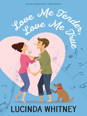 cover image of Love Me Tender, Love Me True